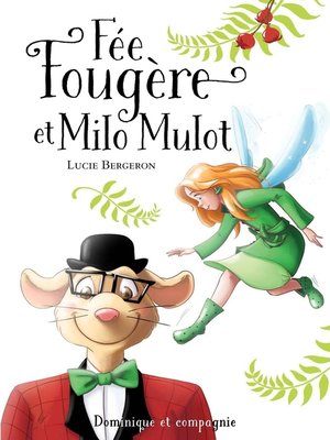 cover image of Fée Fougère et Milo Mulot